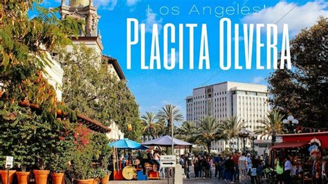 recorriendo la placita olvera los angeles - YouTube