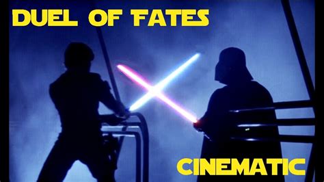 Duel of The Fates Cinematic - Lightsaber Duel Compilation - YouTube