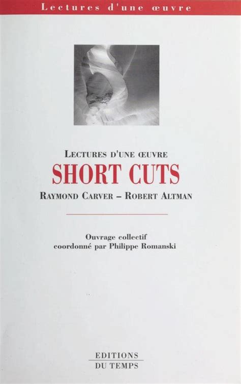 «Short cuts», Raymond Carver-Robert Altman (ebook), Philippe Romanski ...