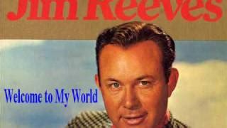 Jim Reeves - Welcome To My World Chords - Chordify