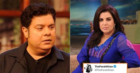 Here's How Farah Khan Reacted To Brother Sajid Khan During The #MeToo ...