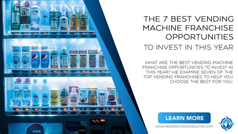 The 7 Best Vending Machine Franchise Opportunities to Invest in This Year