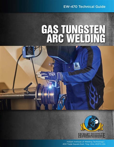 Gas Tungsten Arc Welding - Hobart Institute of Welding Technology