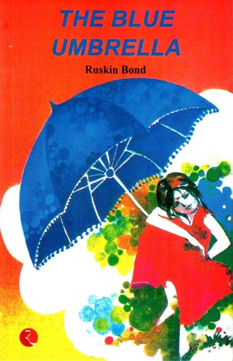 Bask Under Ruskin Bond’s ‘The Blue Umbrella’ – The Melodramatic Bookworm