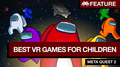 Top 10 Meta Quest 2 Games For Children | VR Games For Kids