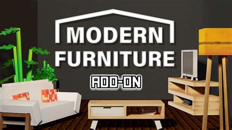 Modern Furniture for Minecraft Pocket Edition 1.18