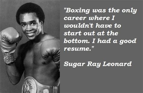 97 Motivating Sugar Ray Leonard Quotes - Players Bio