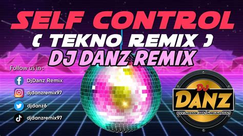 DjDanz Remix - Self Control ( Tekno Remix ) - YouTube