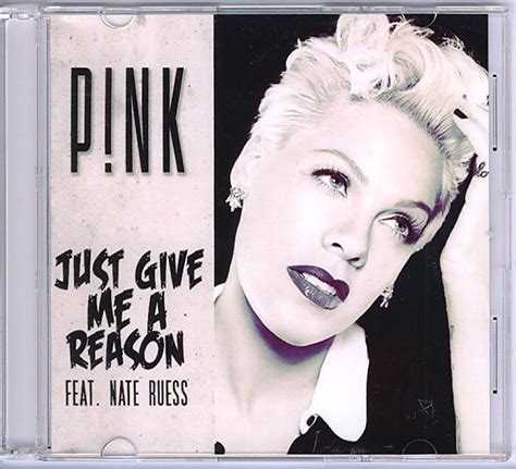 P!nk Feat. Nate Ruess – Just Give Me A Reason (2013, CDr) - Discogs