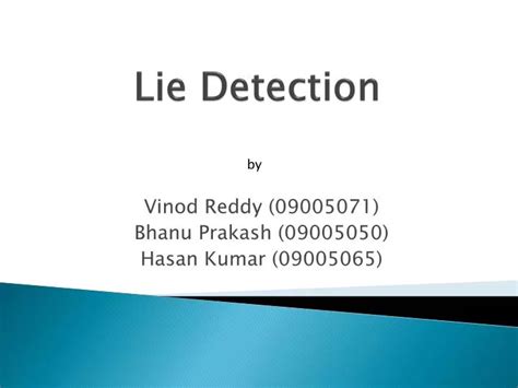 PPT - Lie Detection PowerPoint Presentation, free download - ID:1163882