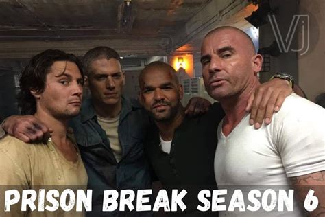Prison Break Season 6 Release Date Status, And Cast - Venture jolt