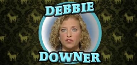 Best Debbie Downer Quotes. QuotesGram