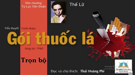 GÓI THUỐC LÁ (Tiểu thuyết Trinh thám). Trọn bộ. Tác giả: Thế Lữ. Người đọc: Thái Hoàng Phi - YouTube