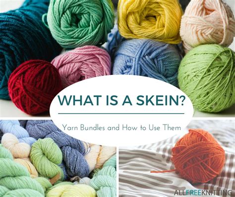 What is a Skein of Yarn? Yarn Bundle Types and How to Use Them ...