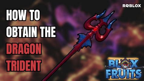 How to obtain the Dragon Trident in Roblox Blox Fruits