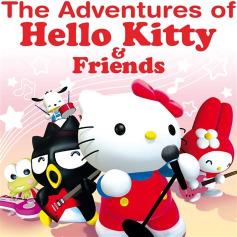 The Adventures of Hello Kitty & Friends Soundtrack from the Animated TV Series музыка из сериала