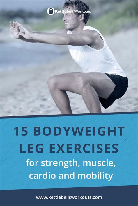 15 Bodyweight Leg Exercises for Strength, Muscle, Cardio and Mobility