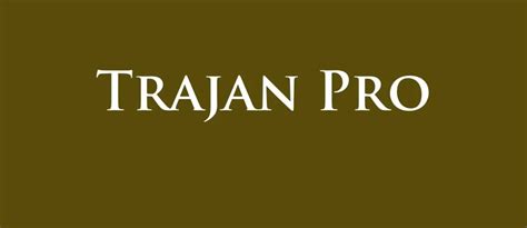 Trajan Pro Bold Font Free Download