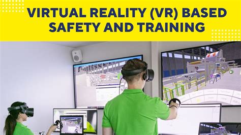 Virtual Reality (VR) Based Safety and Training - YouTube