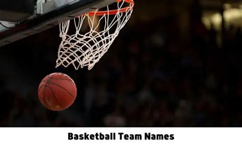 750+ Basketball Team Names Ideas That Make Your Team Stand Out