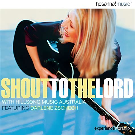 Shout To The Lord Album Covers : Hillsong Worship : Free Download, Borrow, and Streaming ...