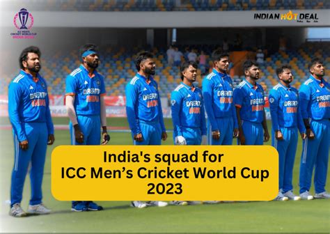 India’s Squad for ICC Men’s Cricket World Cup 2023 Announced