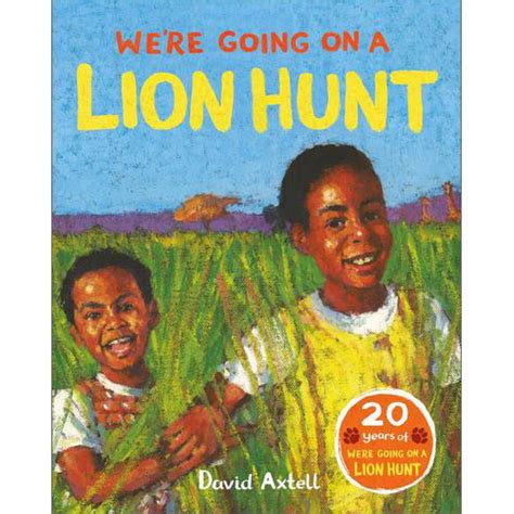 We're Going on a Lion Hunt David Axtell ISBN 9781529007558 - Little ...