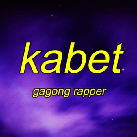 Stream Kabet By Gagong Rapper "Its really hurts ng magmahal ng ganito ...