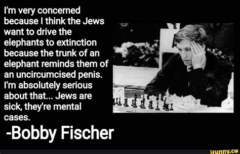 Very Real Bobby Fischer Quotes : r/AnarchyChess