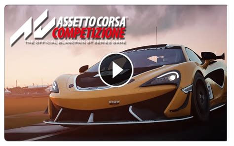 Assetto Corsa Competizione GT4 Pack DLC - The McLaren 570S GT4 - Bsimracing