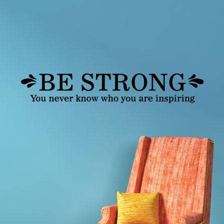 Be Strong Wall Quotes™ Decal | WallQuotes.com