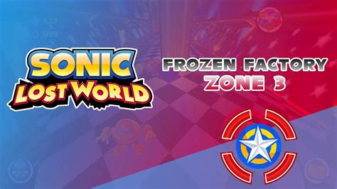 Frozen Factory Zone 3 | Sonic Lost World - YouTube