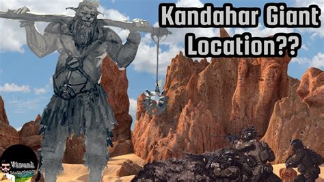 Kandahar Giant Location - Ko-fi ️ Where creators get support from fans ...