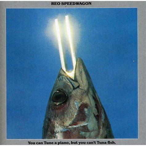 Reo Speedwagon - You Can Tune A Piano, But You Can't Tuna Fish (CD) - Walmart.com - Walmart.com