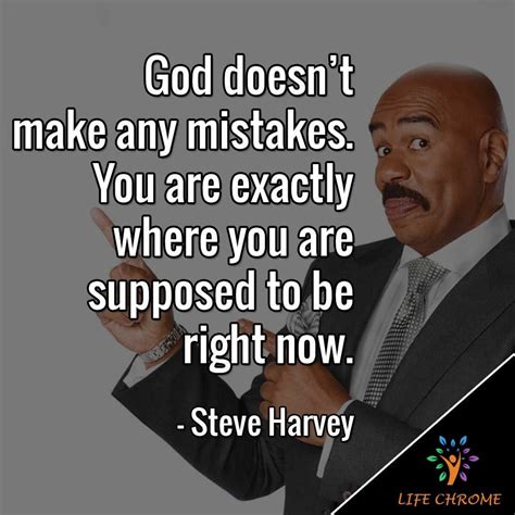 Steve Harvey Quotes | Steve harvey quotes, Steve harvey, Quotes by famous people