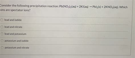 Solved Consider the following precipitation reaction: | Chegg.com