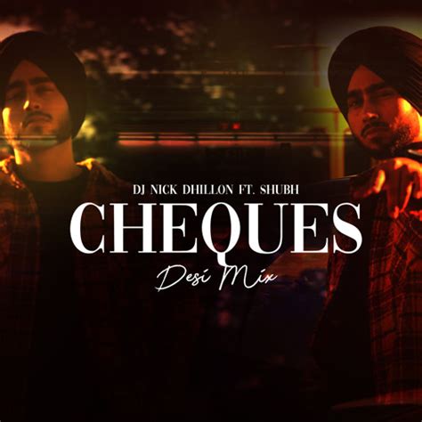 Stream Cheques (Desi Mix) - DJ Nick Dhillon ft. Shubh by Nick Dhillon ...