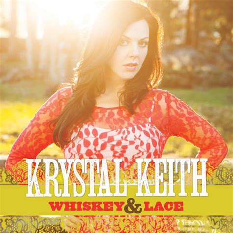 Krystal Keith - Whiskey & Lace Lyrics and Tracklist | Genius