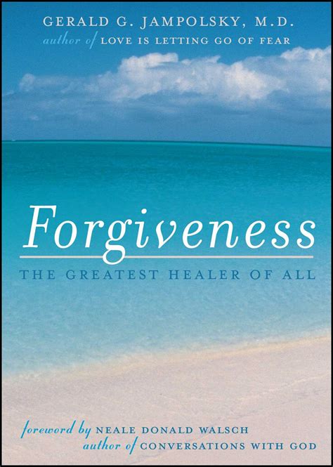 Forgiveness | Book by Gerald G. Jampolsky, Neale Donald Walsch ...