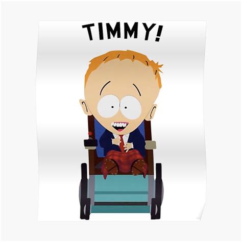 "South Park - Timmy! " Poster for Sale by eeSwanns | Redbubble