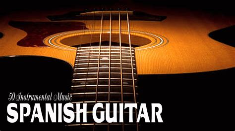 Greatest 50 Spanish Guitar Music | Top Relax Instrumental Music for You ...