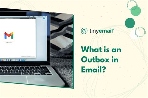 What is an Outbox in Email? - tinyEmail® Marketing Automation