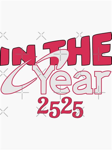 "Year 2525" Sticker by Vienna15 | Redbubble