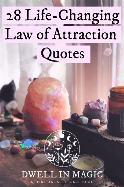 28 Life-Changing Law of Attraction Quotes - Dwell in Magic®