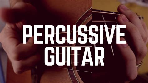 Three Awesome PERCUSSIVE Technique on GUITAR ... You Should Know - YouTube