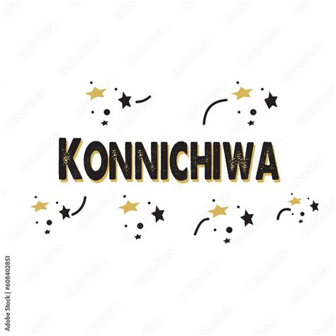 Konnichiwa Hand Drawn Black Vector Calligraphy Isolated on White Background. Konnichiwa ...