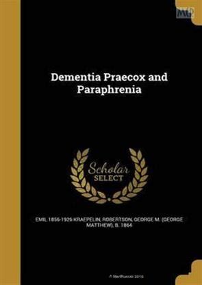 Dementia Praecox and Paraphrenia, Books, Wentworth Press