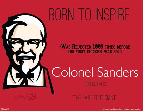 Some People Who Are Born To Inspire ! - The Stupid Design | Colonel sanders, Sanders quotes ...