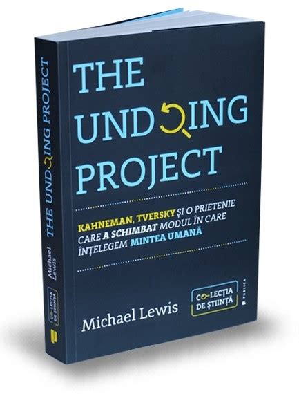 The Undoing Project - Științe sociale | Editura Publica