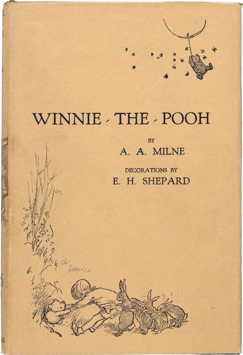 A.A. Milne. Winnie-the-Pooh. London: Methuen & Co., Ltd., [1926]. First ...